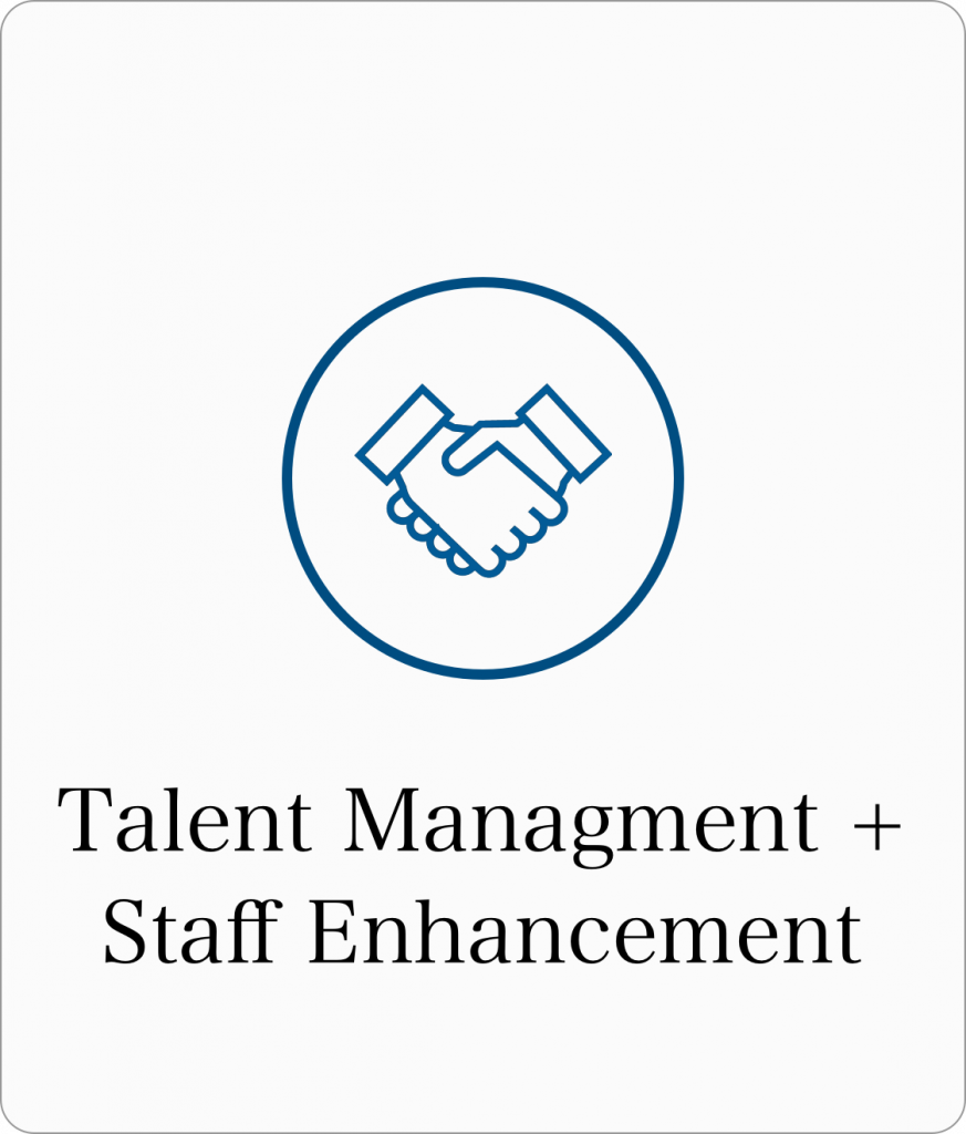 Talent Management + Staff Enhancement